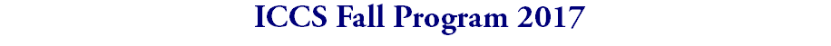 &nbsp;ICCS Fall Program 2017